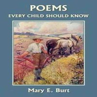 کتاب صوتی Poems Every Child Should Know اثر .Mary E Burt