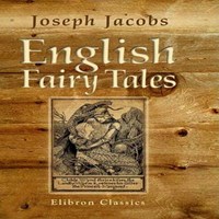 کتاب صوتی English Fairy Tales اثر Joseph Jacobs