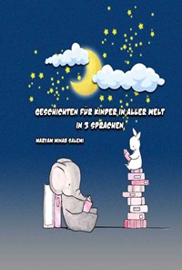 کتاب داستان هایی برای کودکان سراسر جهان (سه زبانه) اثر بیرگیت ماک