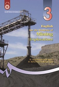 کتاب انگلیسی برای دانشجویان رشته معدن (اکتشاف) English for the Students of Mining (Exploration) اثر سیدمحمد مشیری