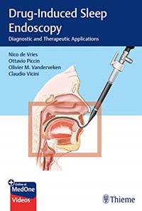 کتاب Drug-Induced Sleep Endoscopy Diagnostic and Therapeutic Applications آندوسکوپی حین خواب القا شده توسط دارو، کاربردهای تشخیصی و درمانی  (زبان اصلی) اثر Nico de Vries