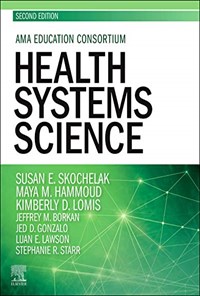 کتاب Health Systems Science 2nd Edition سیستم‌های علوم سلامت (زبان اصلی) اثر Susan E. Skochelak