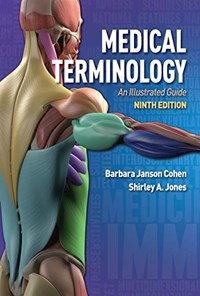 کتاب Medical Terminology: An Illustrated Guide 9th Edition اصطلاحات پزشکی: راهنمای تصویر ویرایش نهم (زبان اصلی) اثر Barbara Janson Cohen