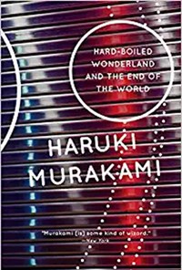 کتاب Hard Boiled Wonderland and the End of the World اثر هاروکی موراکامی