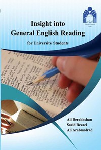 کتاب Insight into General English Reading for University Students اثر علی درخشان