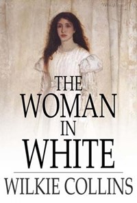 کتاب The Woman in White اثر Wilkie Collins