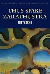 کتاب Thus Spoke Zarathustra: A Book for All and اثر Friedrich Nietzsche