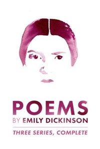 کتاب Poems by Emily Dickinson, Three Series, Complete اثر Emily Dickinson