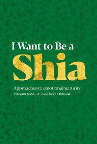 کتاب I Want to be a shia اثر Maryam Soha