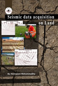 کتاب Seismic data acquisition on land اثر Homayoon Mohammadiha