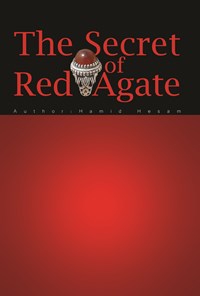 کتاب The Secret of Red Agate اثر Hesam Hesam