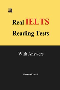 کتاب Real IELTS Reading Tests اثر قاسم اسماعیلی