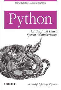 کتاب Python for Unix and Linux System Administration اثر Noah Gift