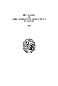 کتاب DENTAL RULES OF NORTH CAROLINA STATE BOARD OF DENTAL EXAMINERS اثر هیات آزمون‌گران دندان‌پزشکی کارلونیای شمالی